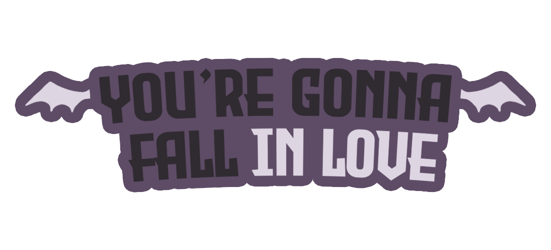 You are gonna fall: In Love