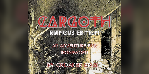 Cover image for Cargoth: Ruinous Edition - An adventure for Ironsworn
