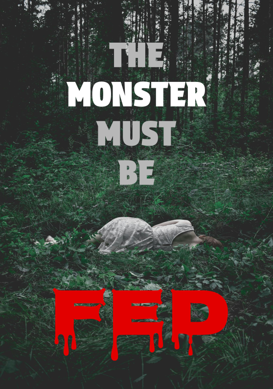 Cover image for The Monster Must Be Fed
