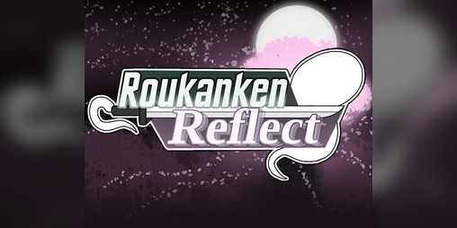 Cover image for Roukanken Reflect ~ Duel Under Moonlit Blossoms