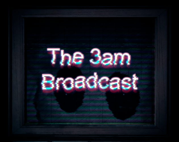 Cover image for The 3am Broadcast