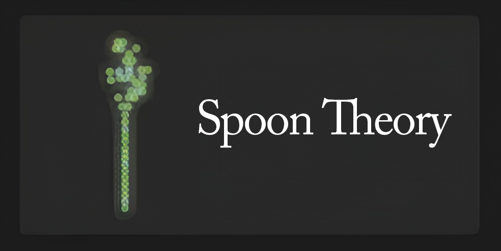 Spoon Theory