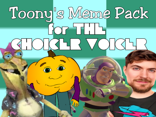 Toony's Meme Pack for The Choicer Voicer (ADD-ON PACK)