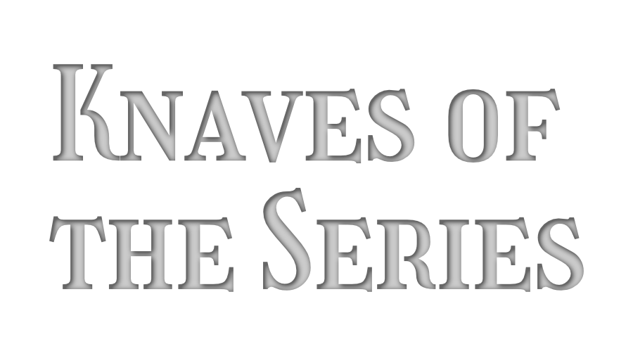 Knaves of the Series