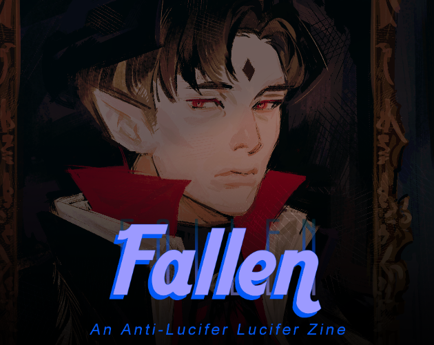 Cover image for FALLEN: AN ANTI-LUCIFER ZINE