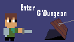 Enter G'Dungeon