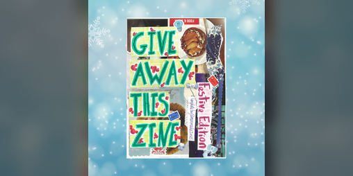 Cover image for Give Away This Zine (Festive Edition!)