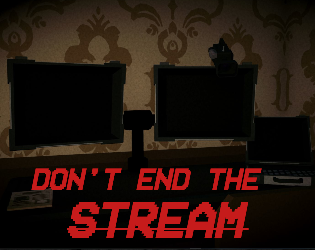 Don't End The Stream