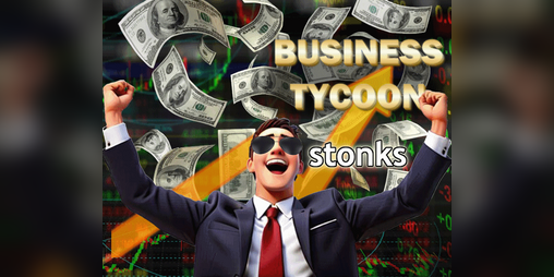 Cover image for Business Tycoon: Stonks!