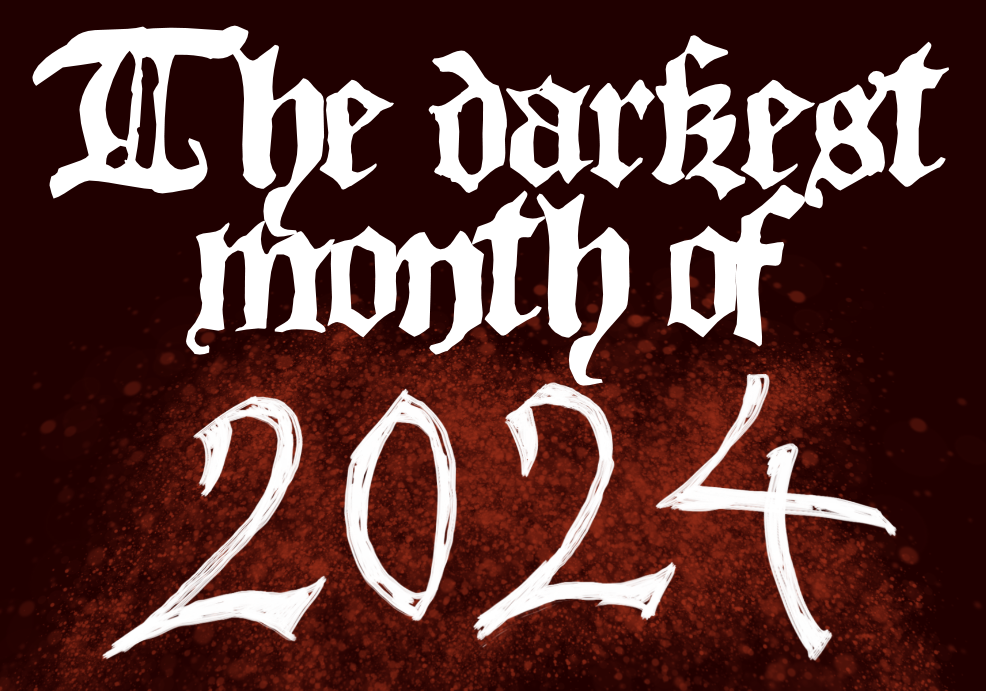 The darkest month of 2024