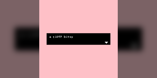 Cover image for a tipsy bitsy