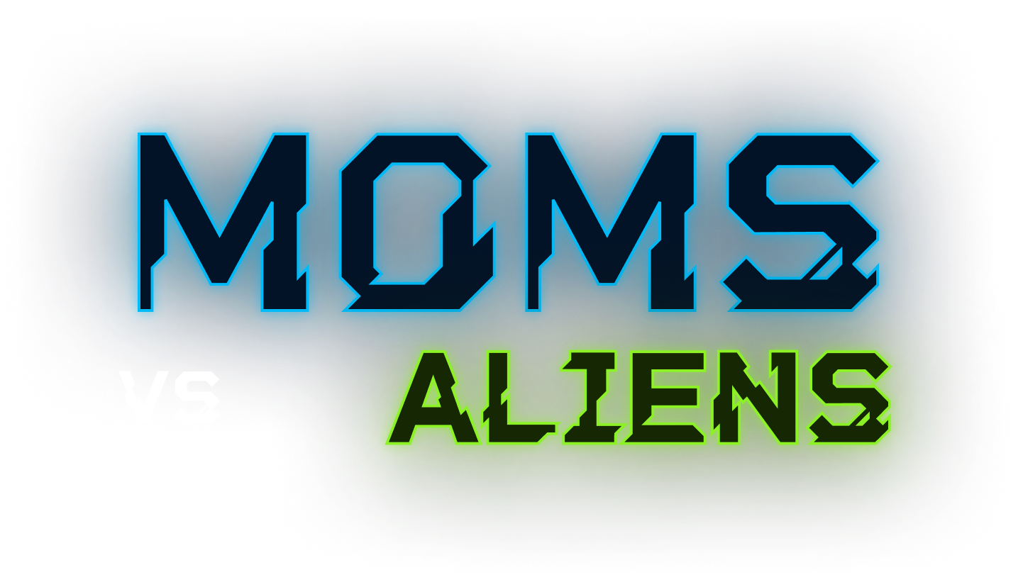 Moms VS Aliens