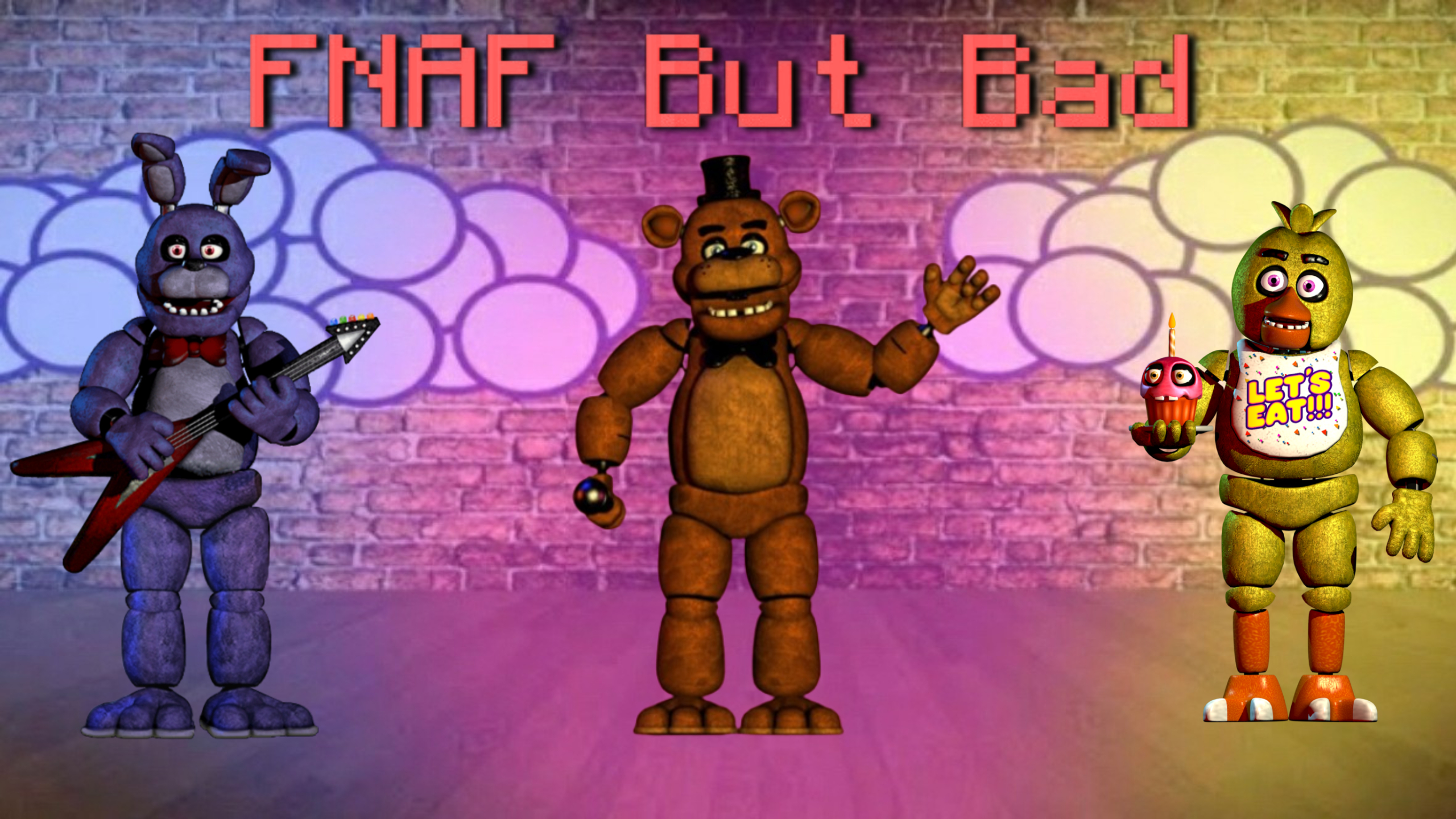 Five Nights At Freddy's 1 But Bad