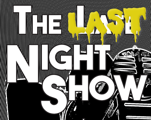 Cover image for The Last Night Show 🇫🇷 & 🇬🇧 pour HORREUR LIMINALE / for LIMINAL HORROR