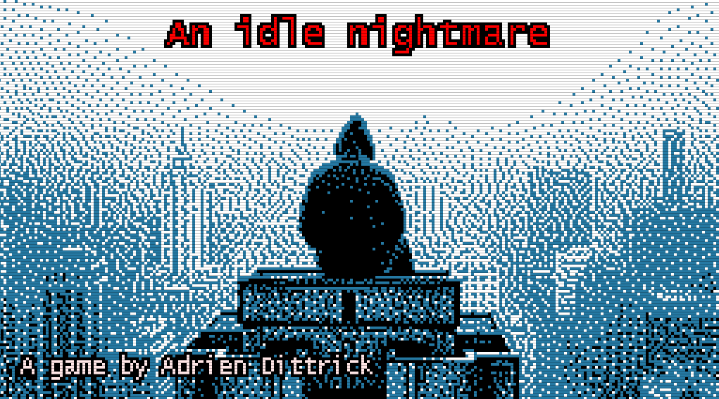 [m] an idle nightmare
