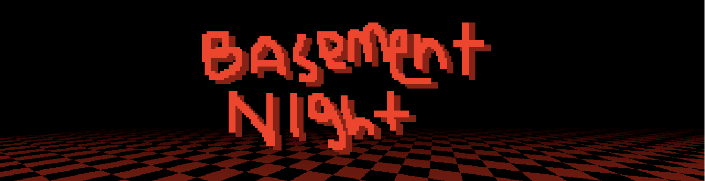 Basement Night (DEMO)