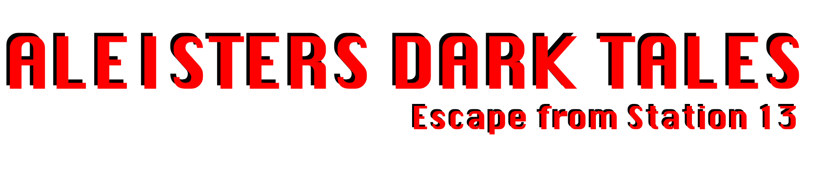 Aleisters Dark Tales: Escape from Station 13