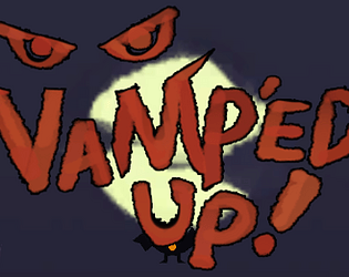 Vamp'ed Up!