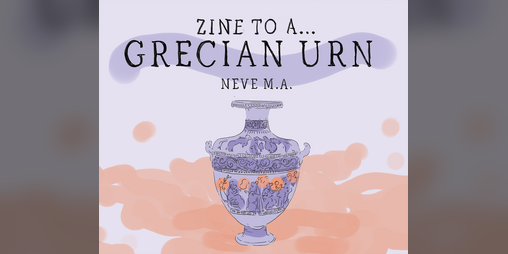 Cover image for Zine to a Grecian Urn