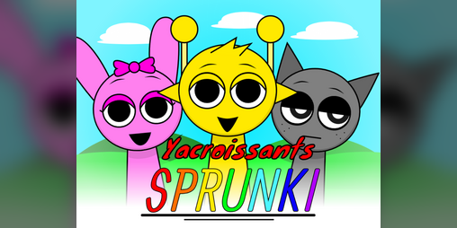 Cover image for Yacroissant's Sprunki