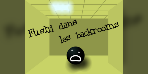 Cover image for Fushi dans les backrooms
