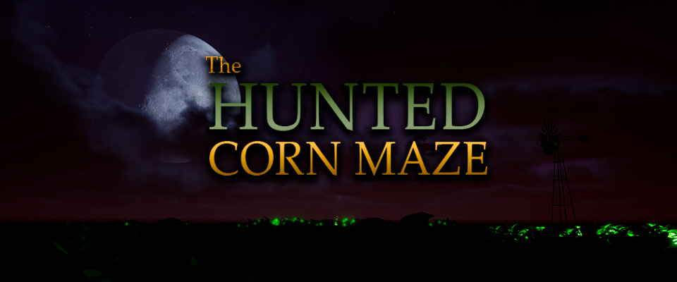 The Hunted Corn Maze