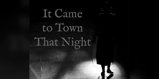 Cover image for It Came to Town That Night
