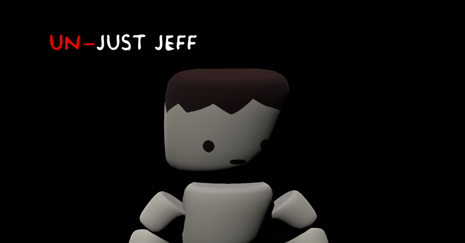 Un-Just Jeff