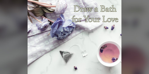 Cover image for Draw a Bath for Your Love