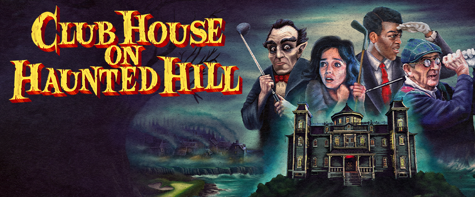 Club House on Haunted Hill