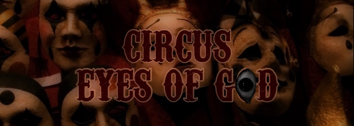 Circus : Eyes of God