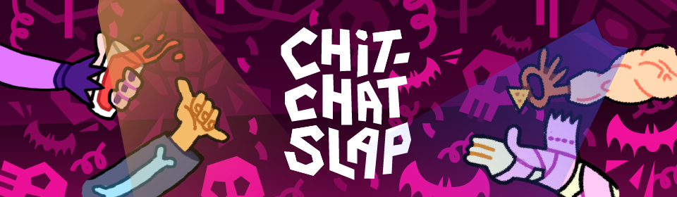 Chit-Chat Slap