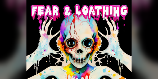 Cover image for Fear & Loathing