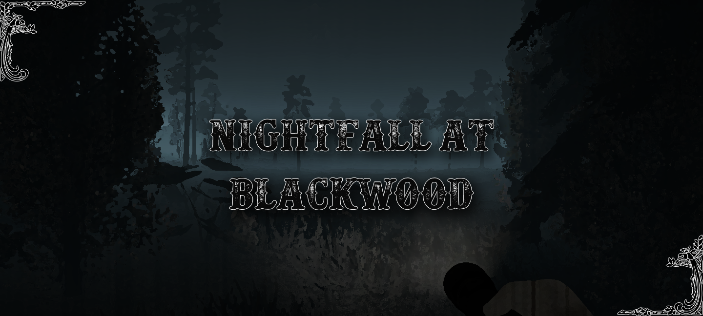 Nightfall at Blackwood