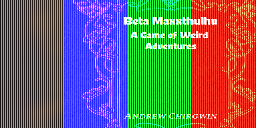 Cover image for Beta Maxxthulhu