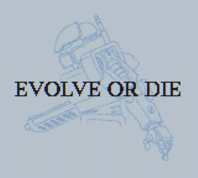 Evolve Or Die
