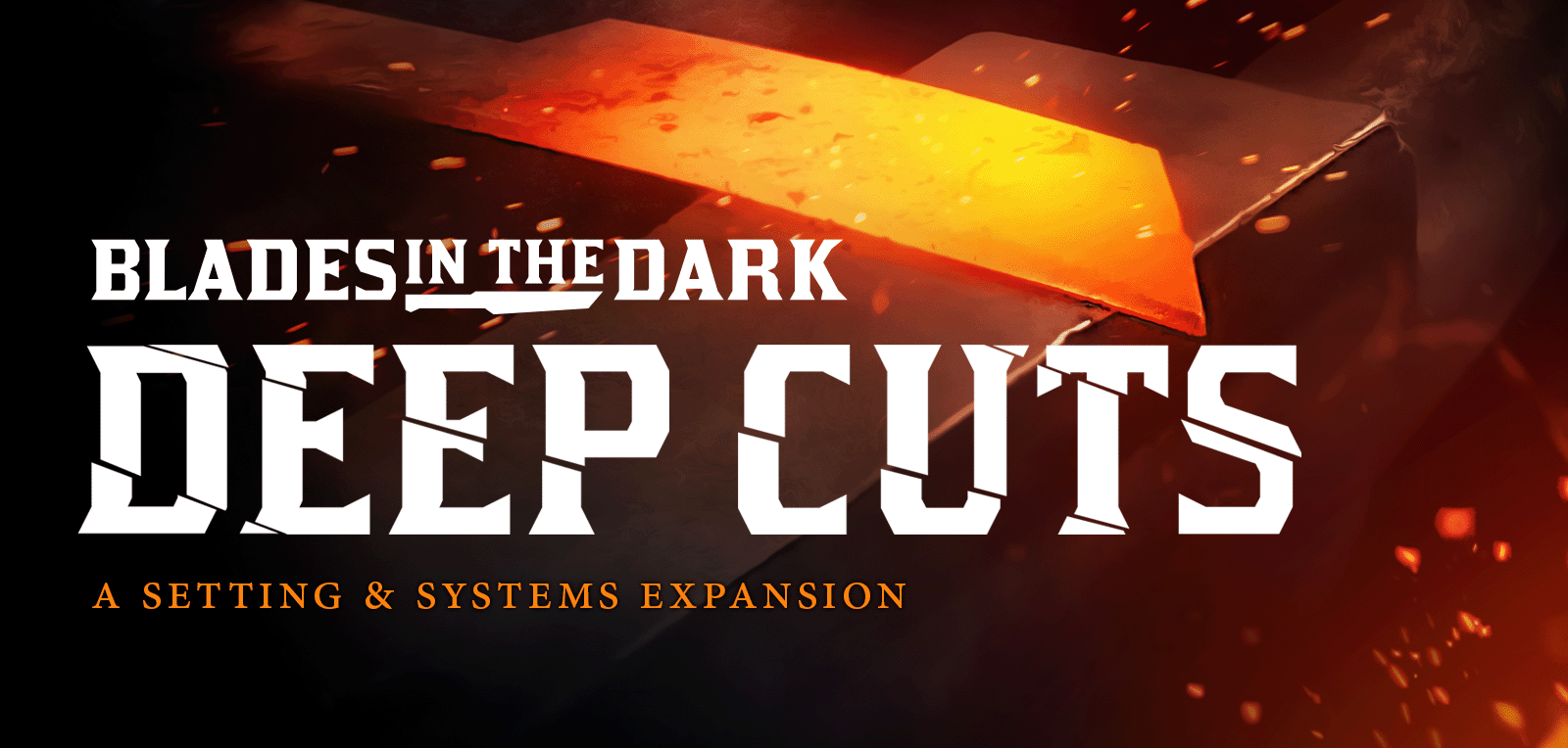 Blades in the Dark: Deep Cuts