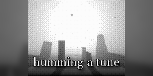 Cover image for humming a tune