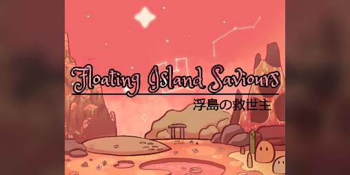 Cover image for Floating Island Saviours [Pre-Alpha]