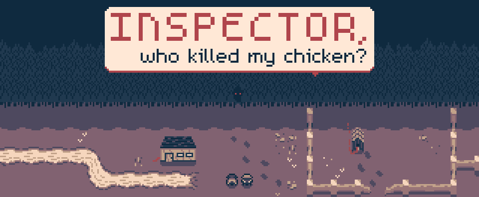 Inspector - Who killed my chicken