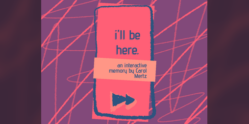 Cover image for i'll be here.