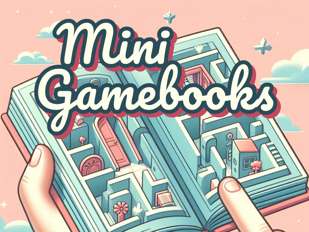 Mini Gamebooks