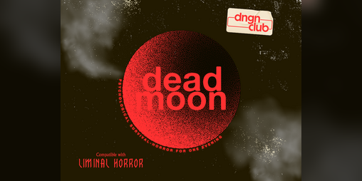 Cover image for DEAD MOON: A ONESHOT FOR LIMINAL HORROR