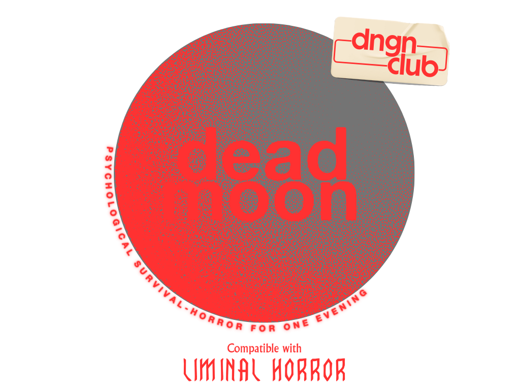 DEAD MOON: A ONESHOT FOR LIMINAL HORROR