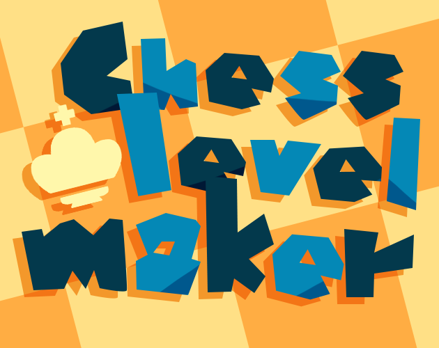 Cover image for Chess Level Maker