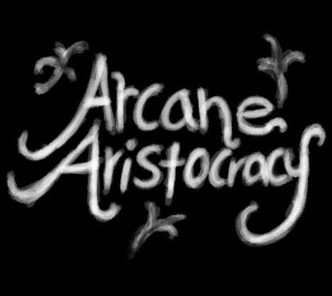 ･.･☆Arcane Aristocracy☆･.･