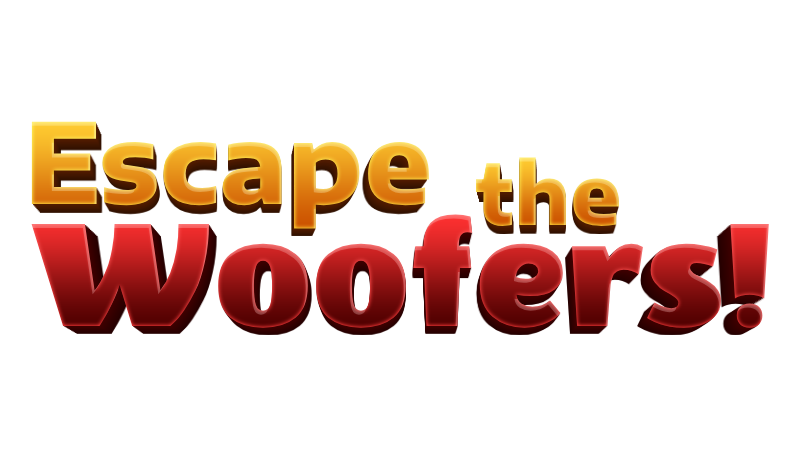 Escape the Woofers!