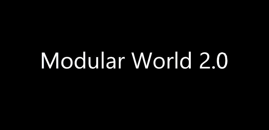 Modular World 2.0