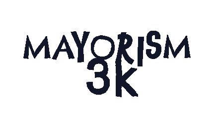 MAYORISM 3K