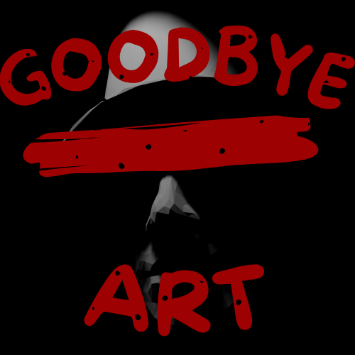 Goodbye Art